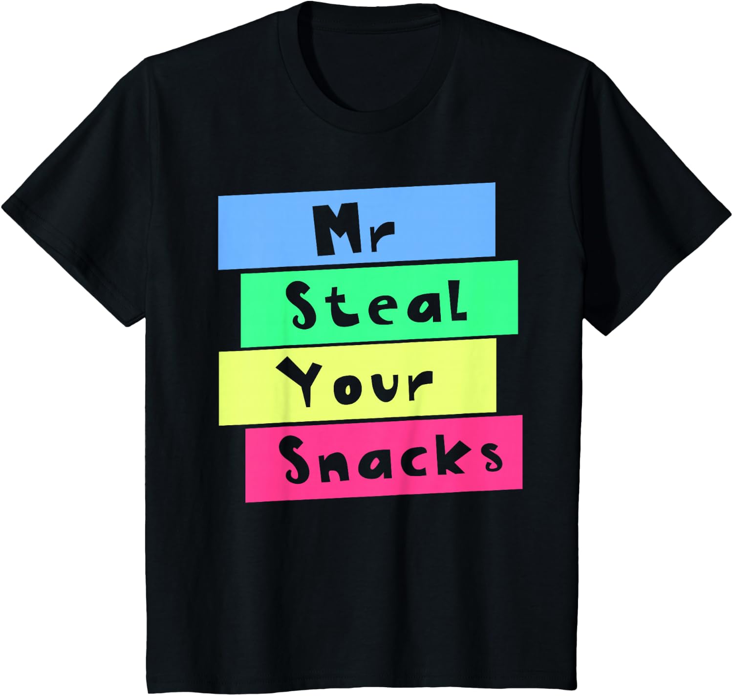 Foody Snacks - Mr Steal Your Snacks T-shirt drôle